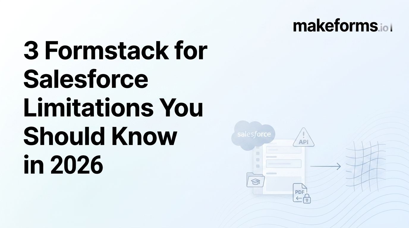 3 Formstack for Salesforce Limitations You Should Know in 2026